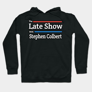 Colbert Late Show Hoodie